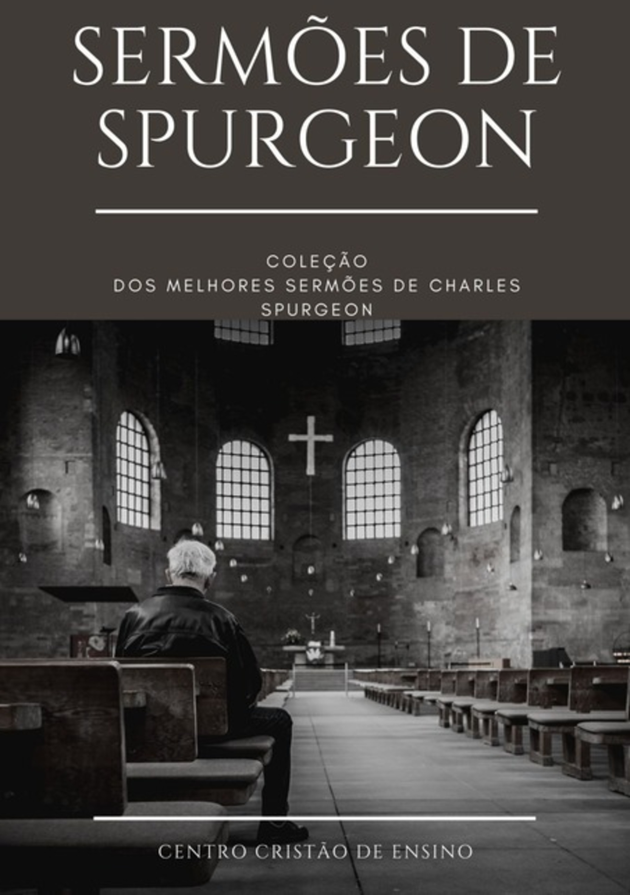 Coleção Dos Melhores Sermões De Charles Spurgeon