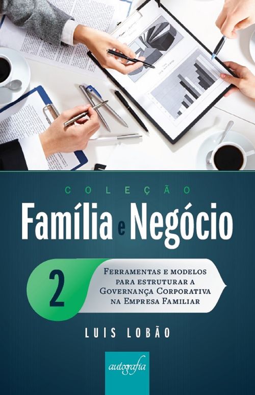 Coleção Família e Negócio Ed. 02