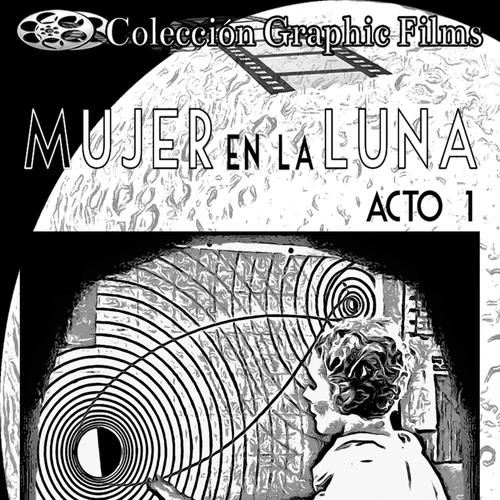 Coleção Graphic Films - Mulher na Lua – Volume 1