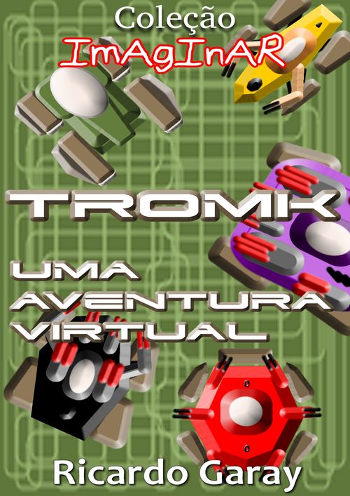 Coleção Imaginar - TROMK Uma aventura virtual