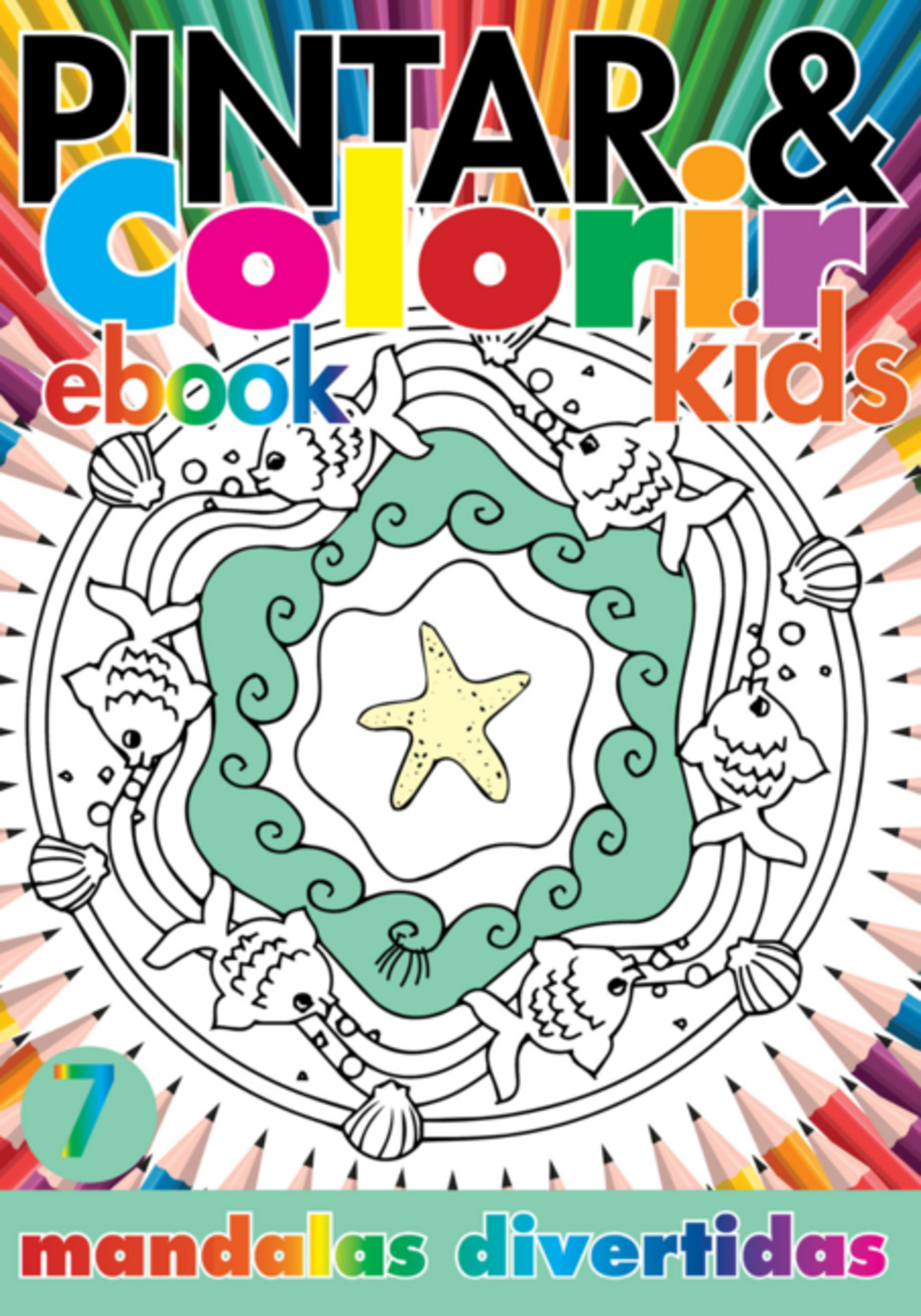 Coleção Pintar E Colorir Kids- Mandalas Divertidas Ed.07