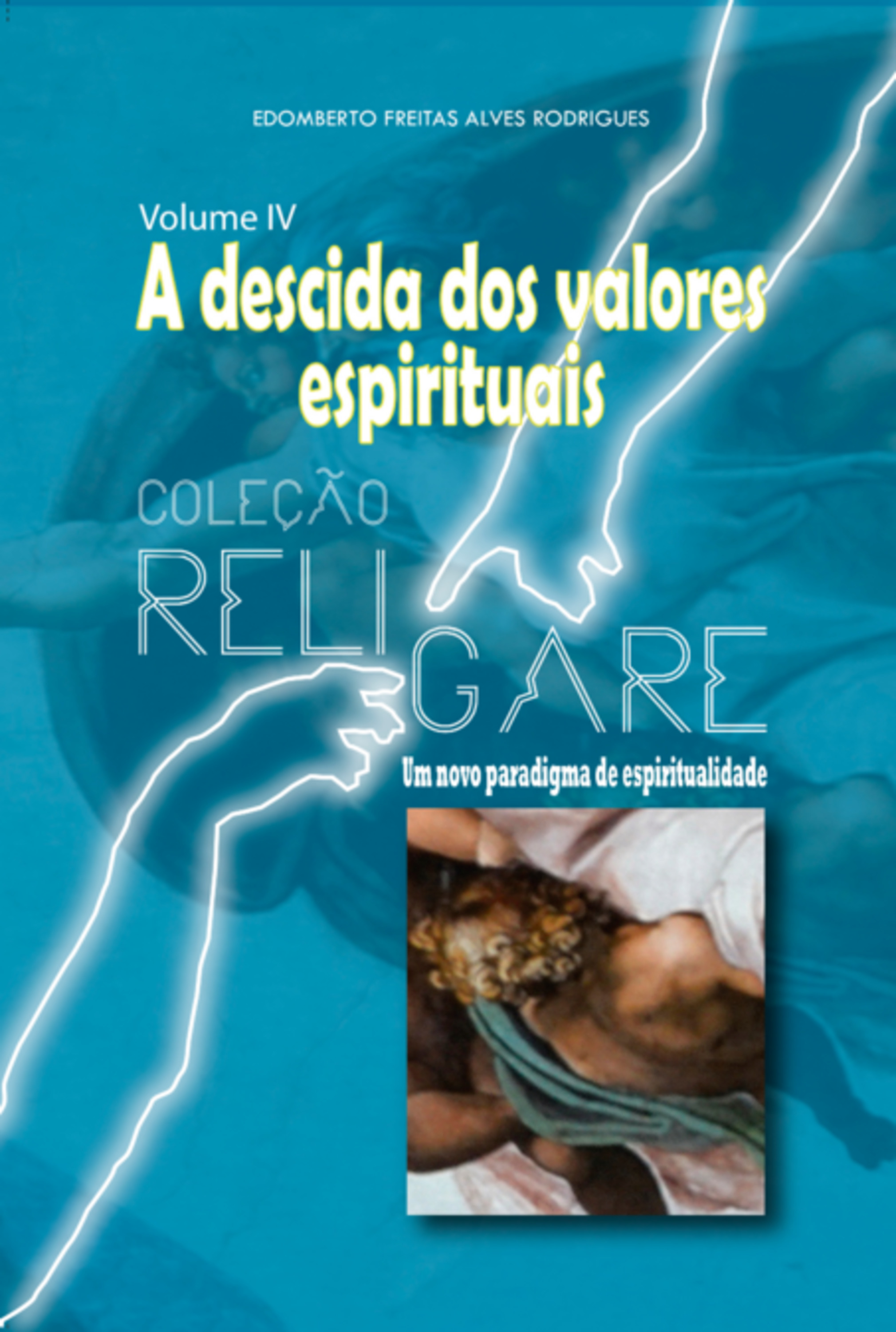 Coleção Religare: Um Novo Paradigma De Espiritualidade