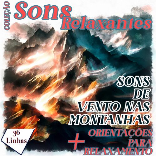 Coleção Sons Relaxantes - Sons de Vento nas Montanhas