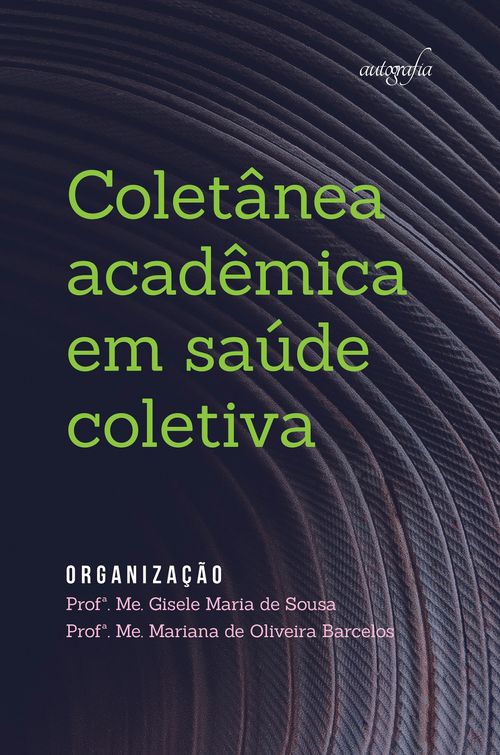 Coletânea acadêmica em saúde coletiva