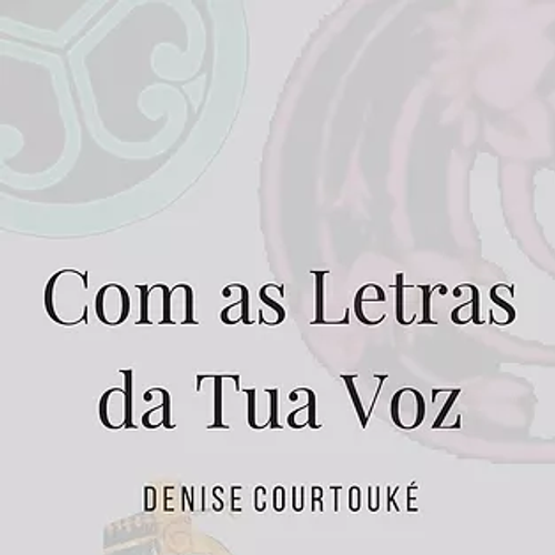 Com as letras da tua voz