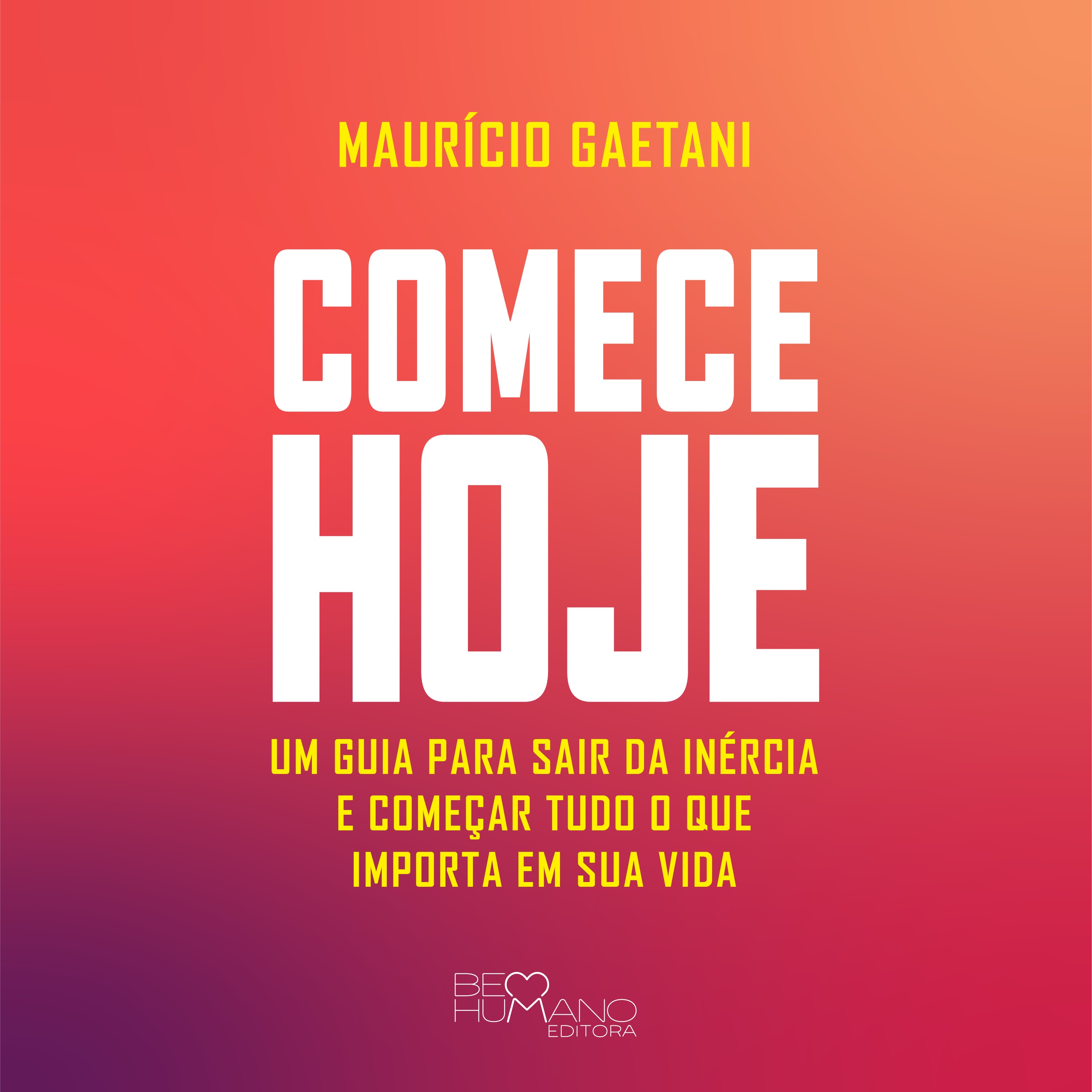 Comece hoje