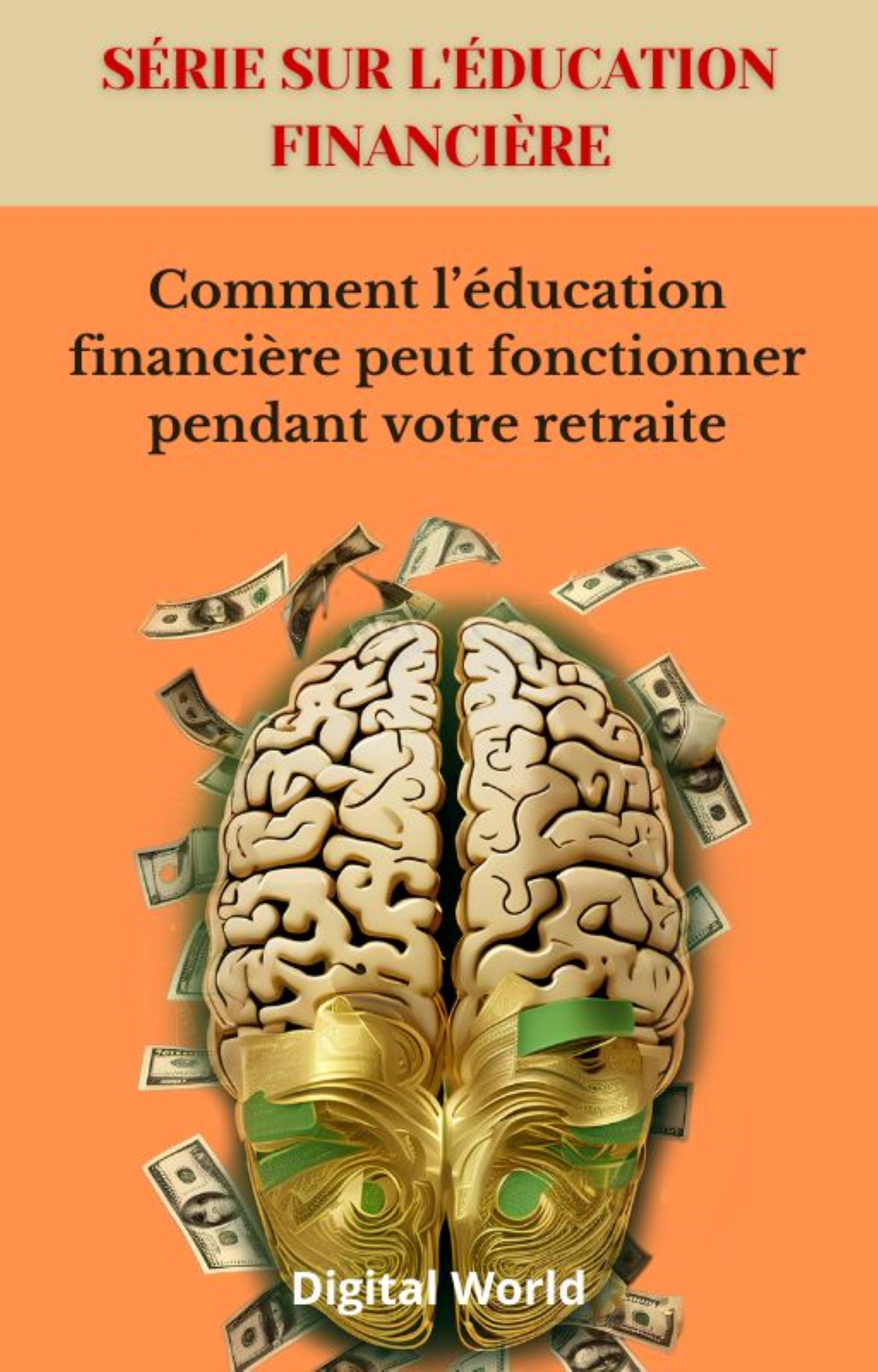 Comment l'éducation financière peut fonctionner pendant votre retraite