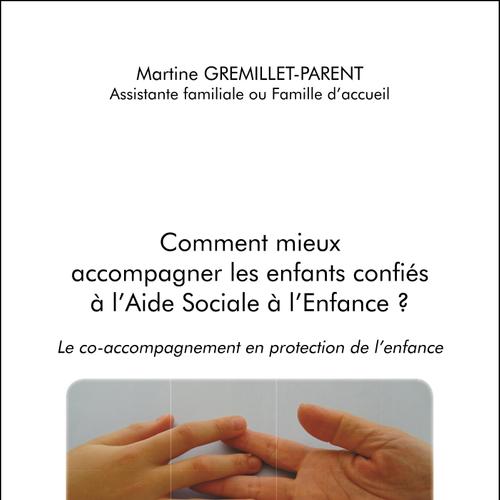 Comment mieux accompagner les enfants confiés à l'Aide Sociale à l'Enfance ?