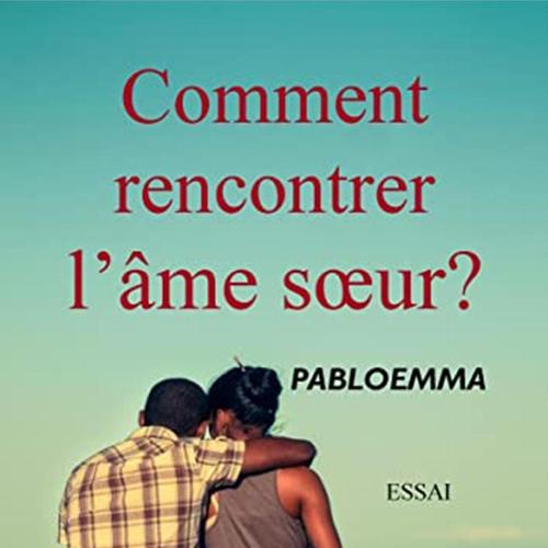 Comment rencontrer l’âme soeur?