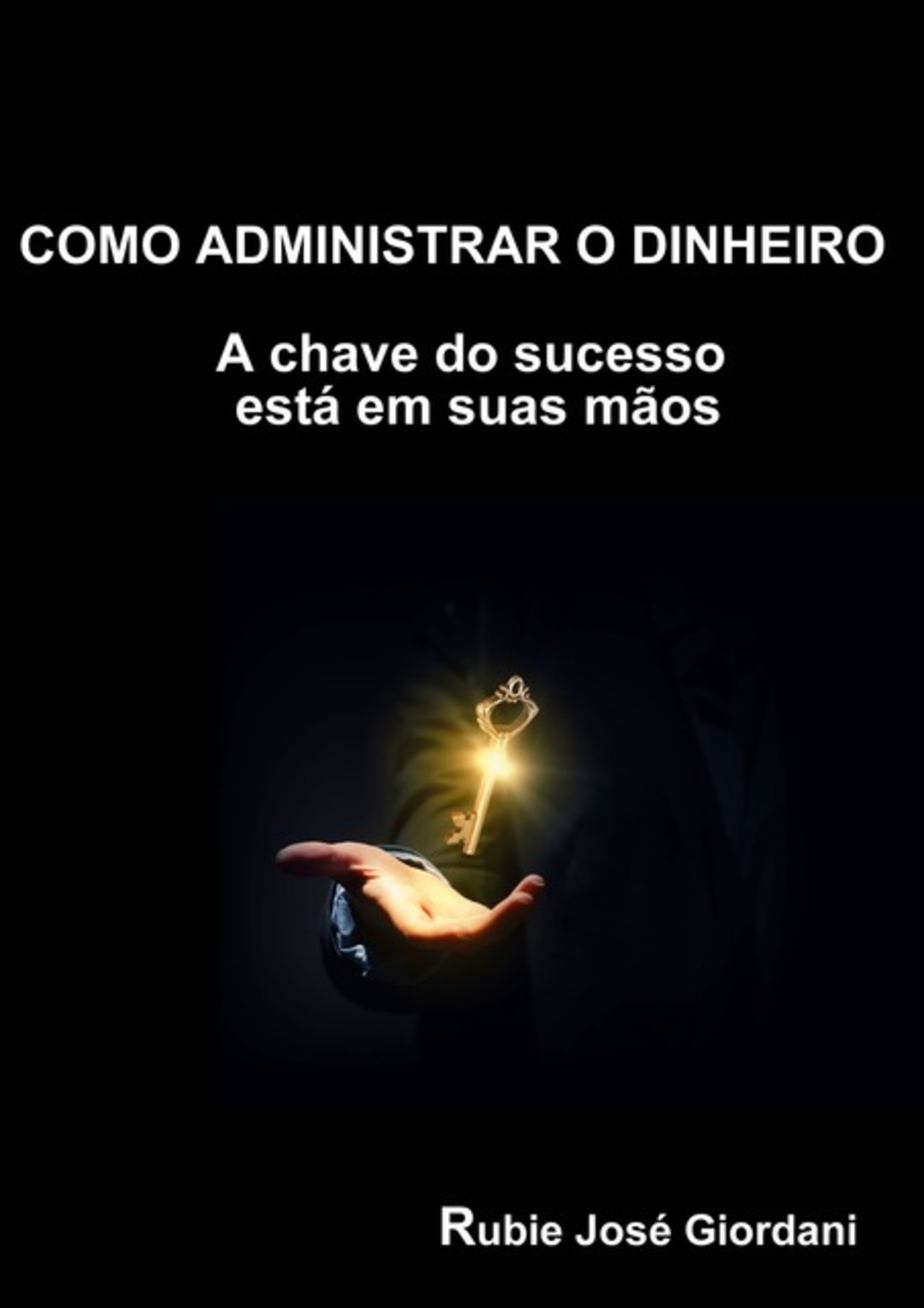 Como Administrar O Dinheiro