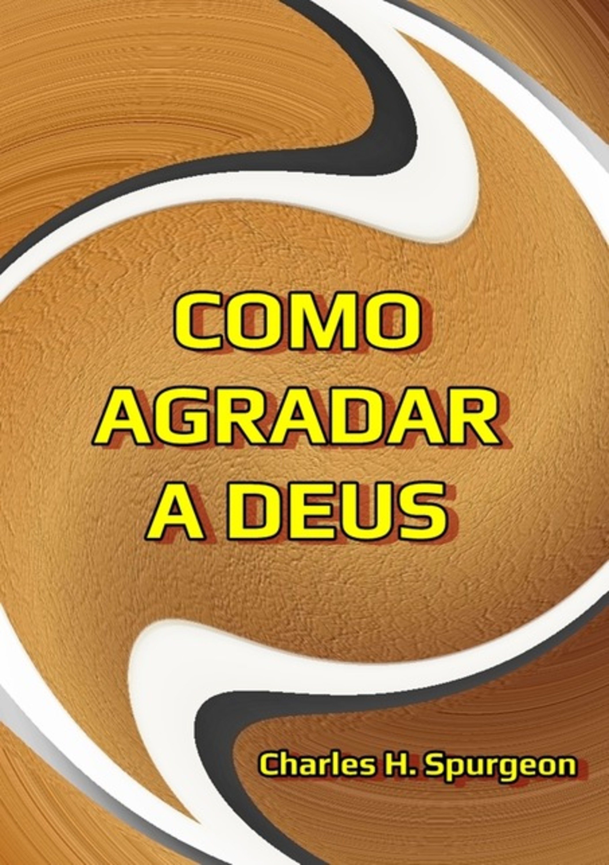 Como Agradar A Deus