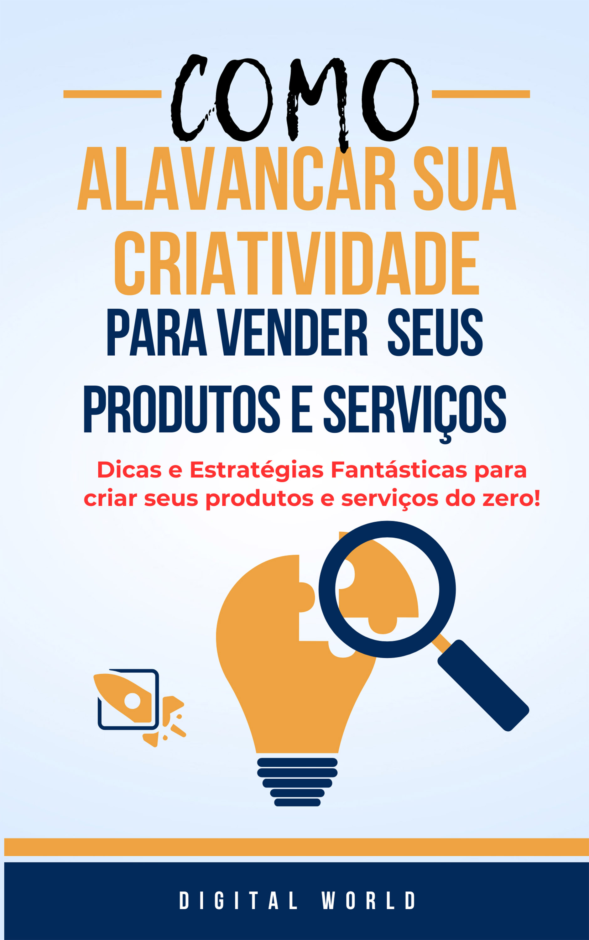 Como alavancar sua criatividade para vender seus produtos e serviços