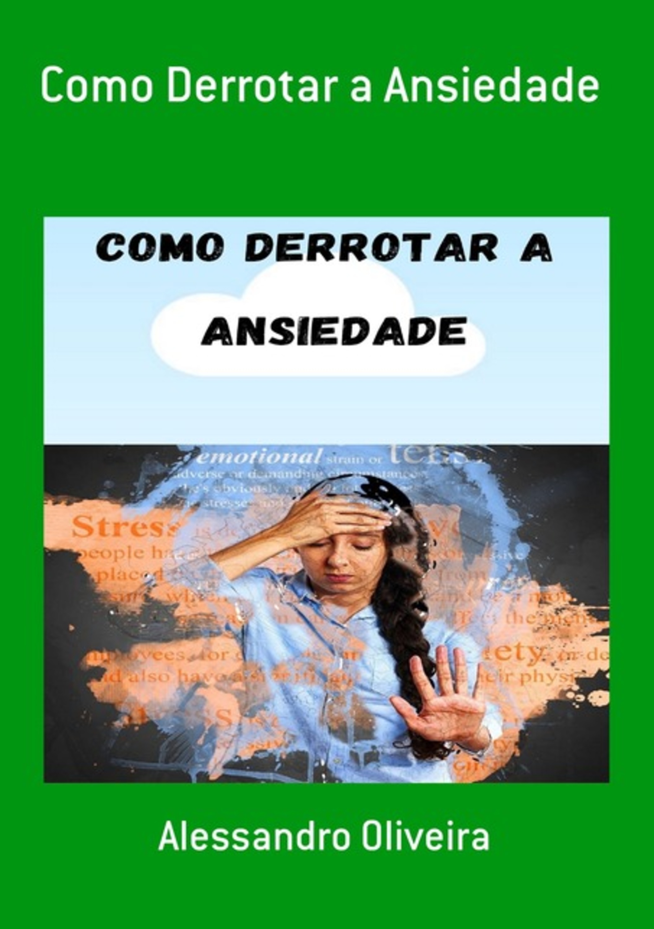 Como Derrotar A Ansiedade