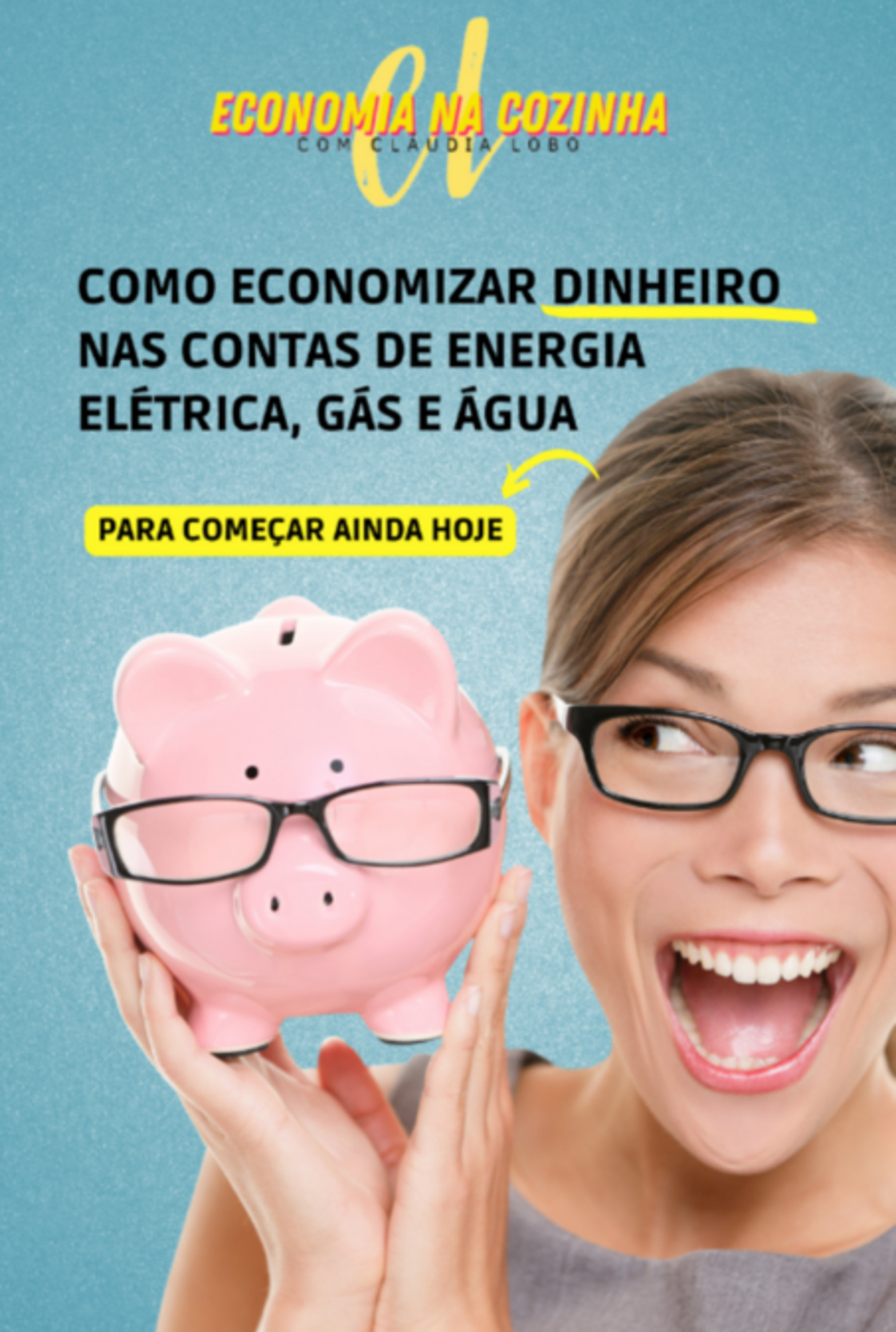 Como Economizar Dinheiro Nas Contas De Energia Elétrica, Gás E Água