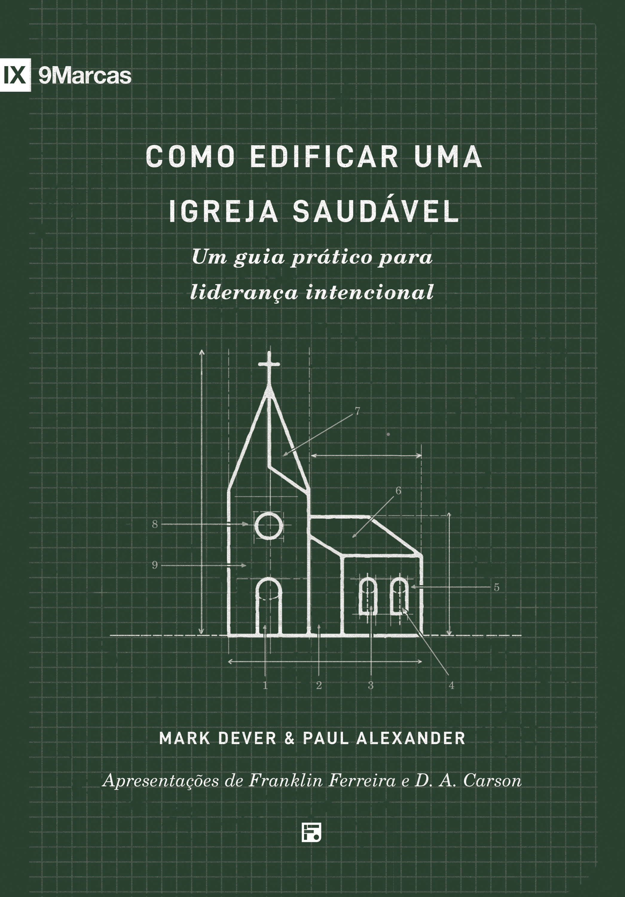 Como edificar uma igreja saudável