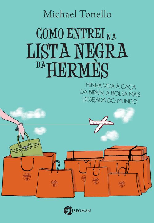 Como entrei na lista negra da Hermès