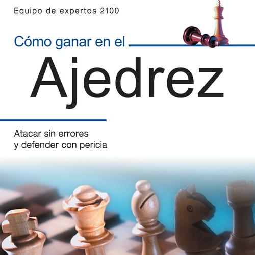 Cómo ganar en el ajedrez