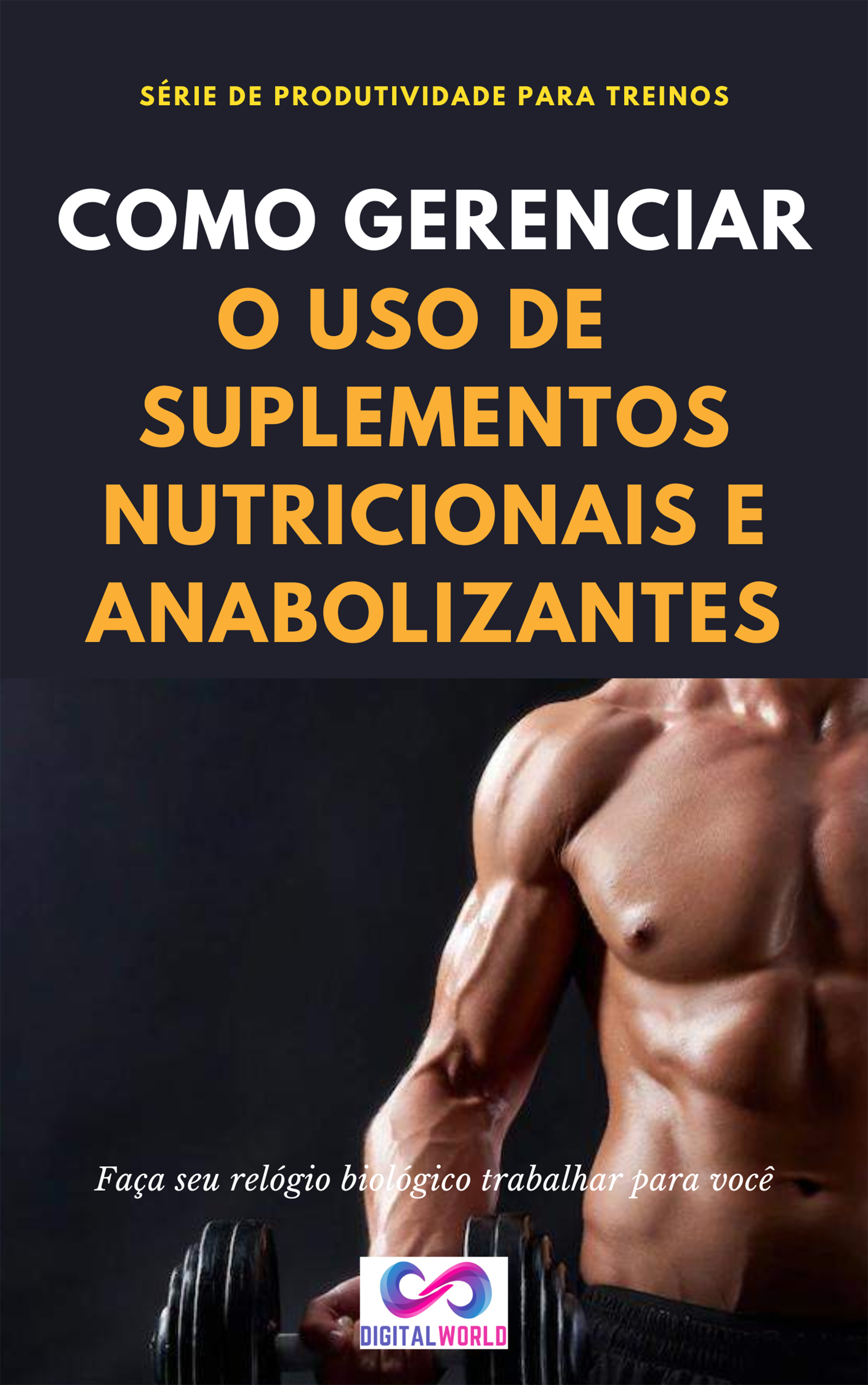 Como gerenciar o uso de suplementos nutricionais e anabolizantes