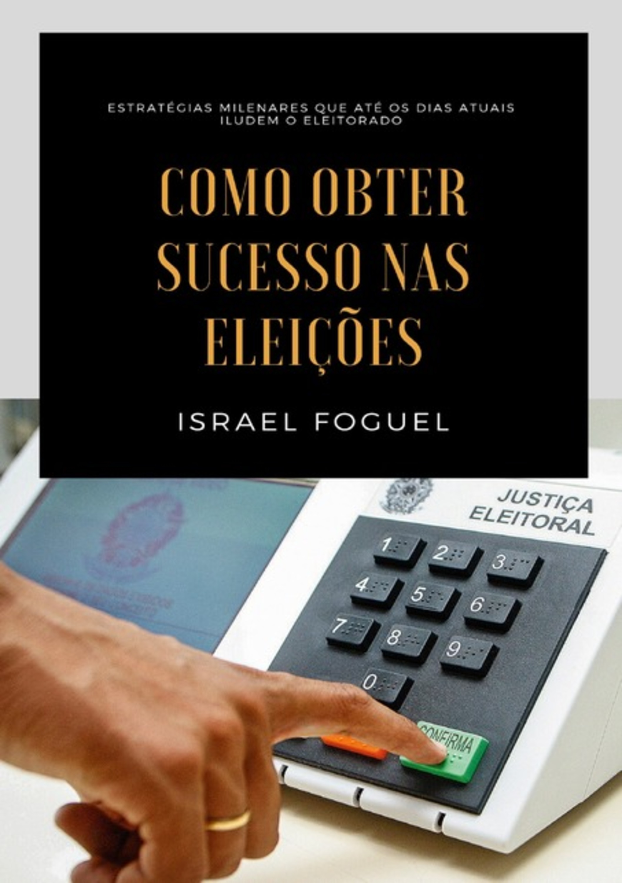 Como Obter Sucesso Nas Eleições