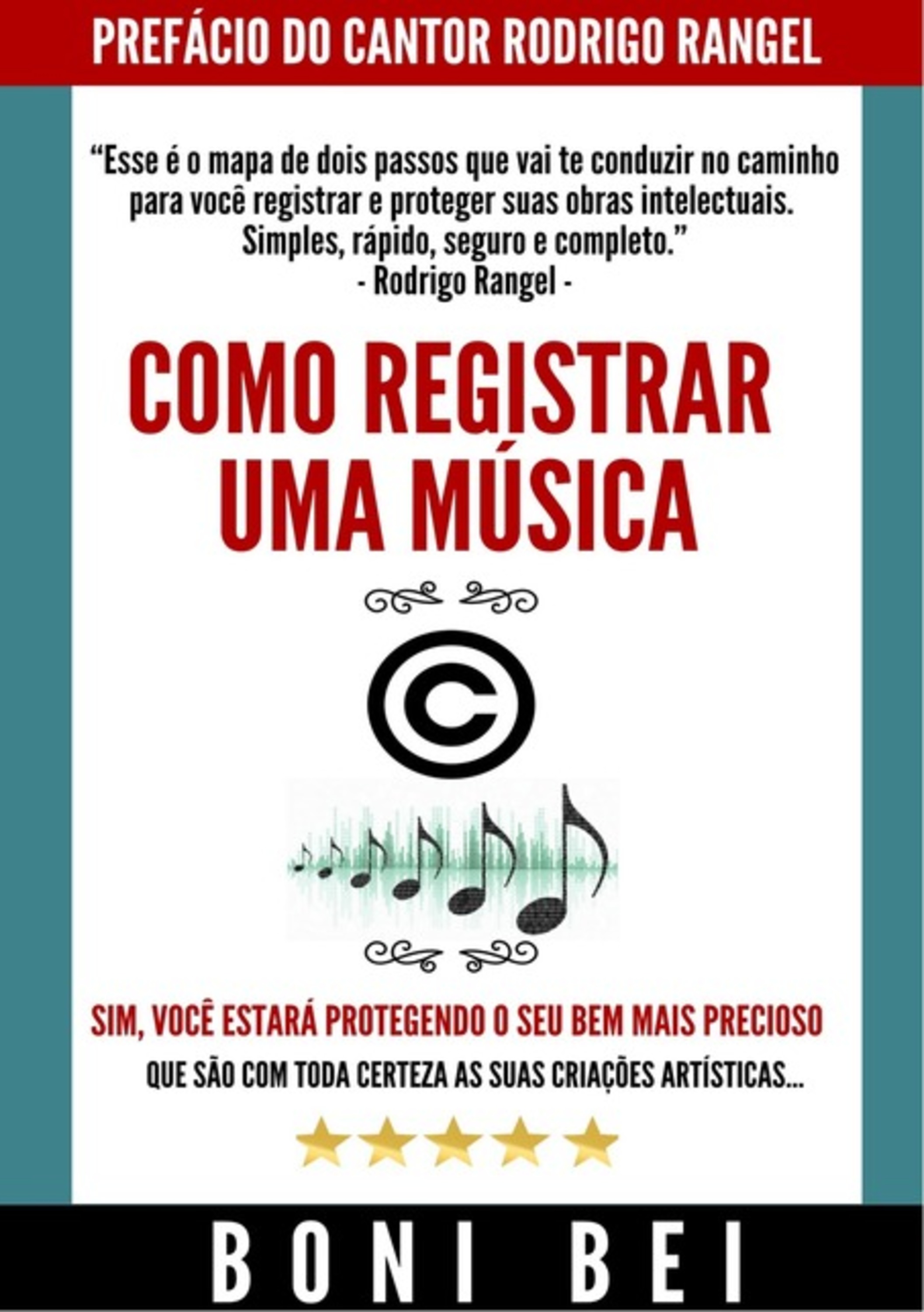 Como Registrar Uma Música - O Guia Definitivo - Boni Bei