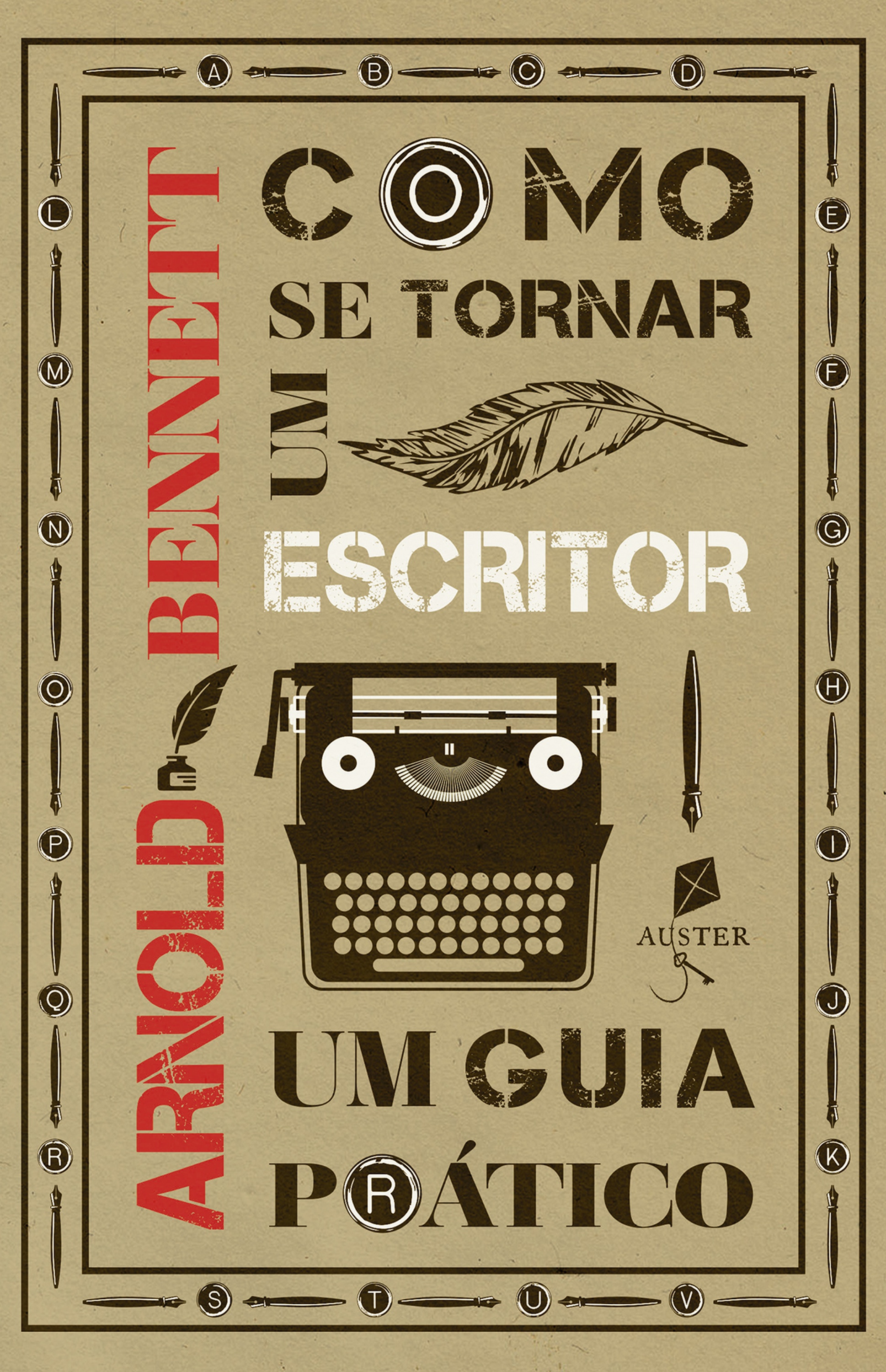 Como Se Tornar Um Escritor. Um Guia Prático