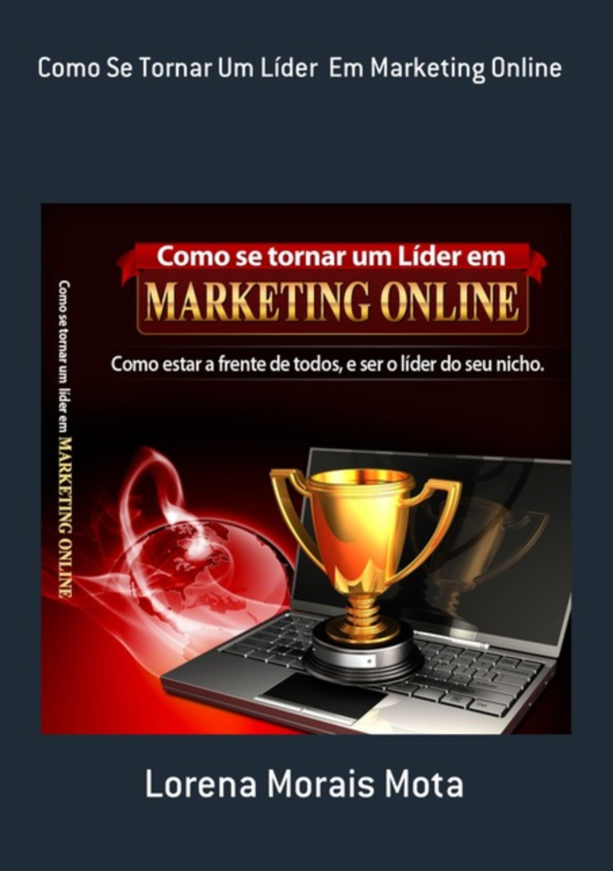 Como Se Tornar Um Líder Em Marketing Online