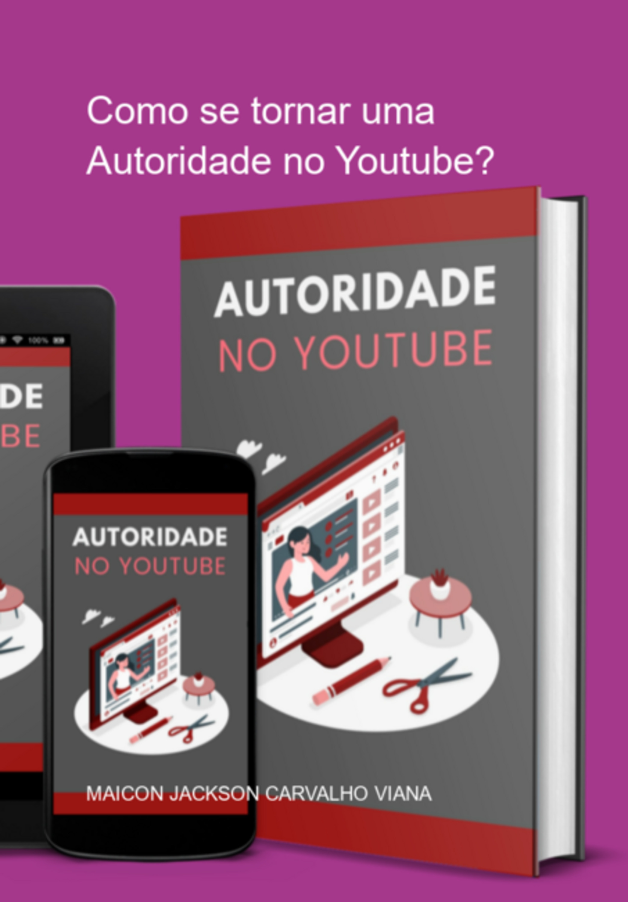 Como Se Tornar Uma Autoridade No Youtube?