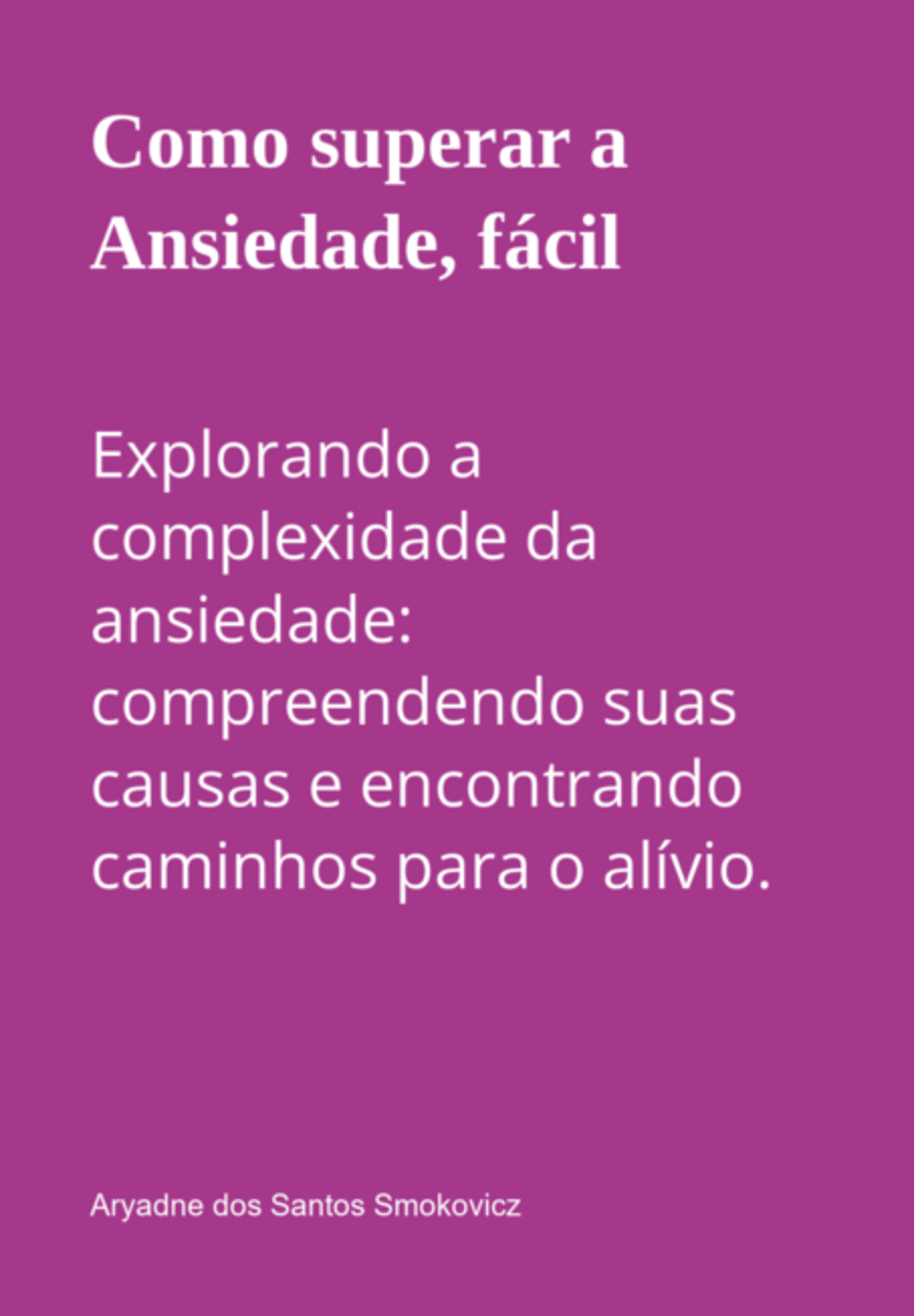 Como Superar A Ansiedade, Fácil