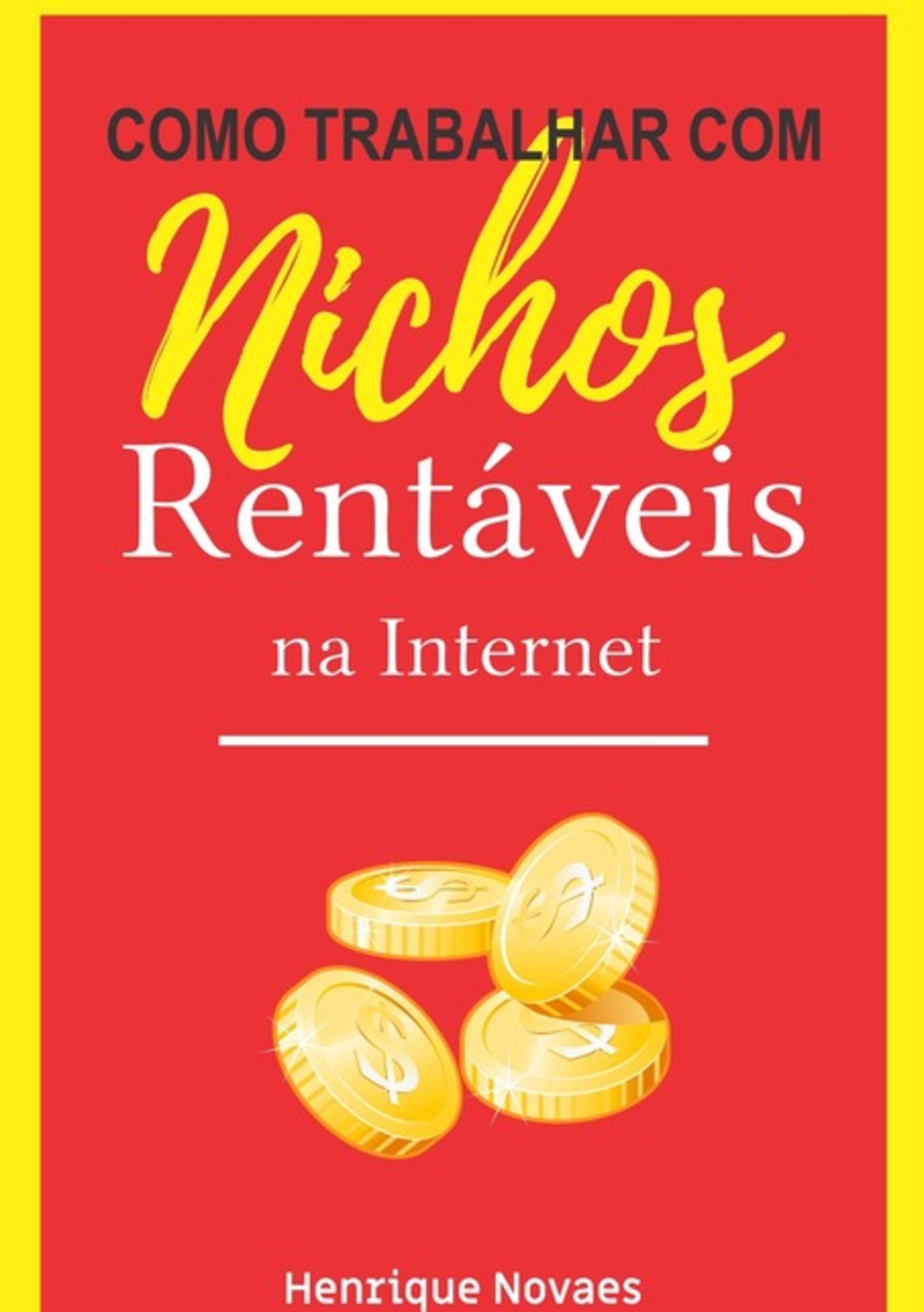 Como Trabalhar Com Nichos Rentáveis Na Internet