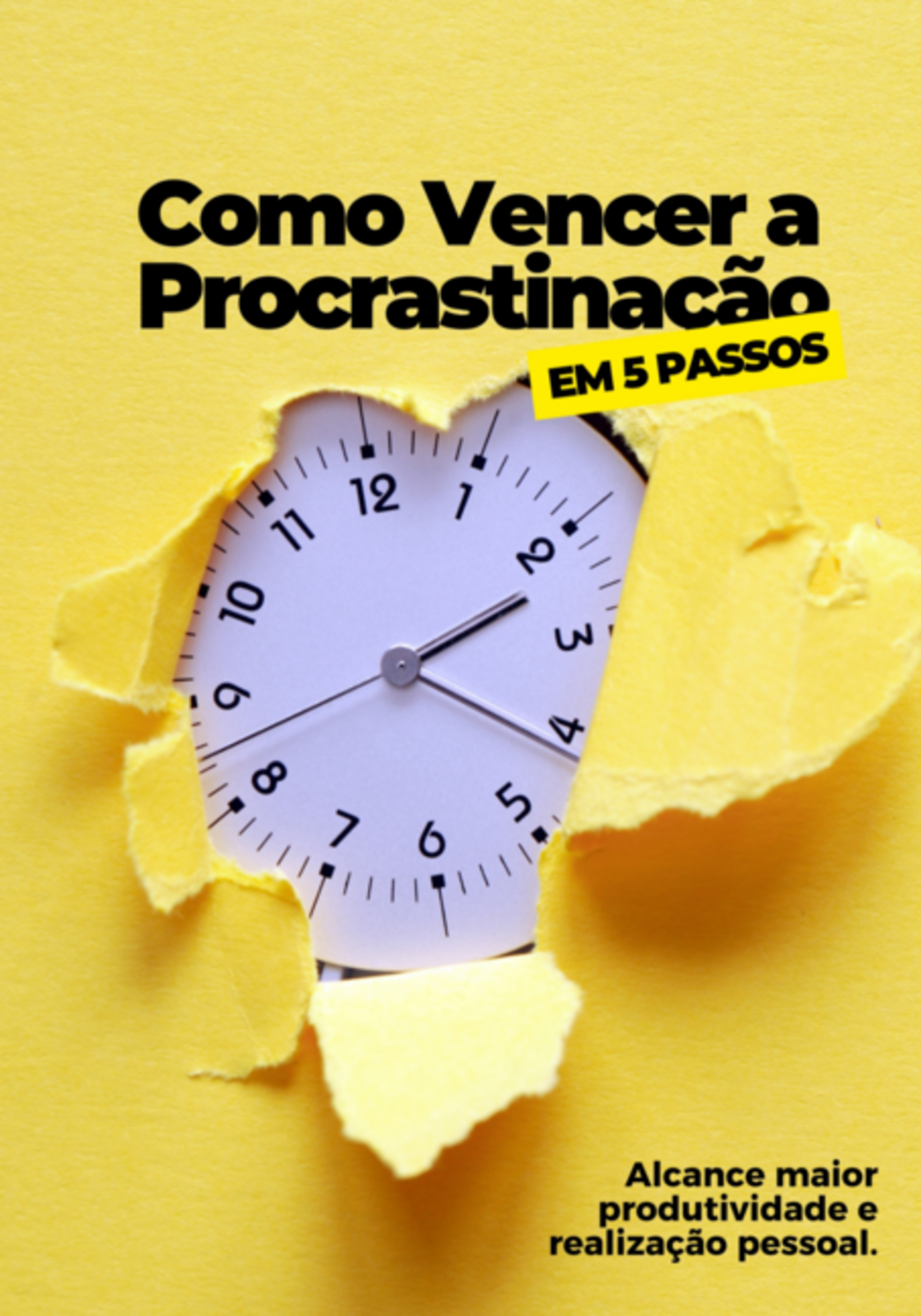 Como Vencer A Procrastinação Em 5 Passos