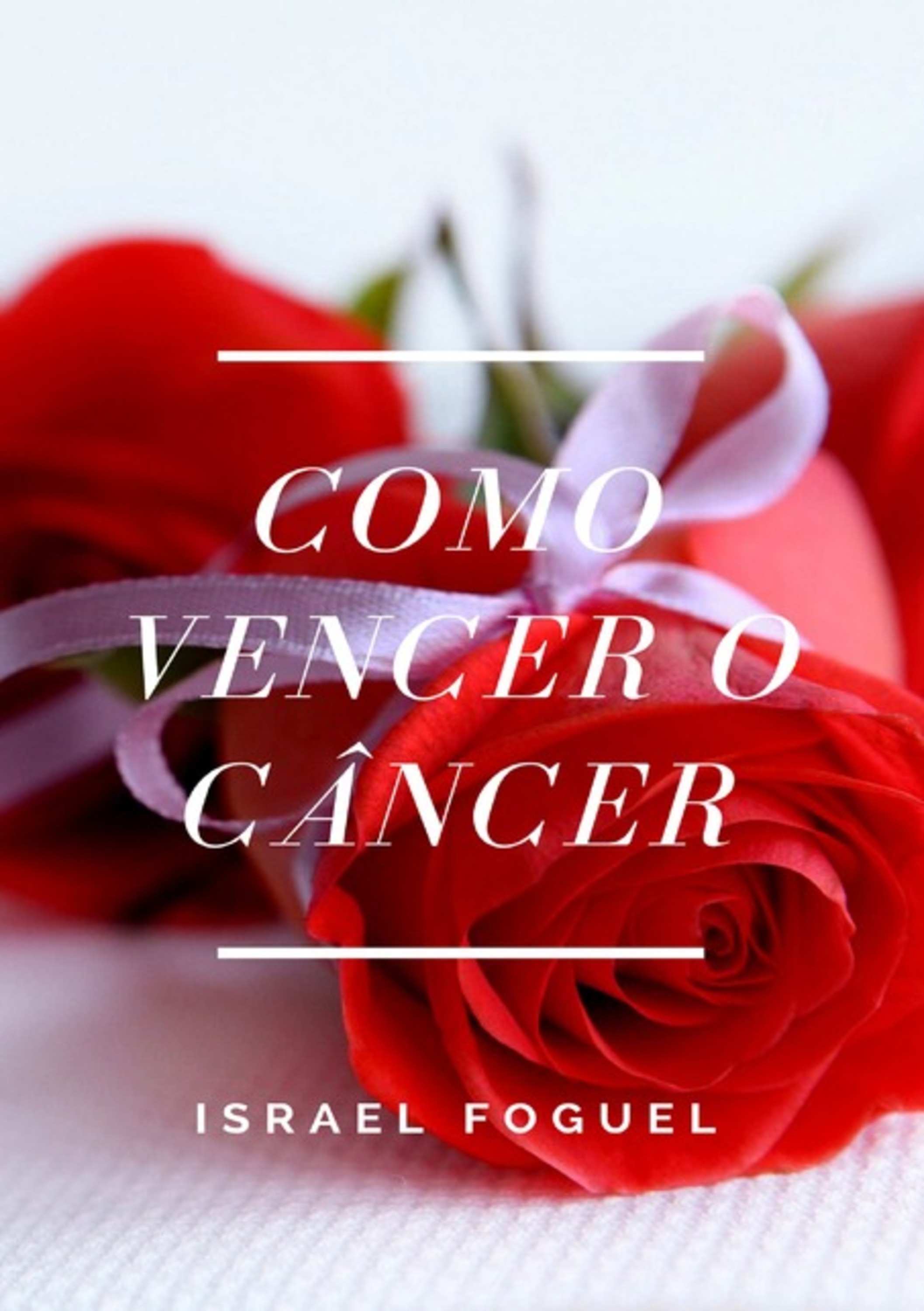 Como Vencer O Câncer