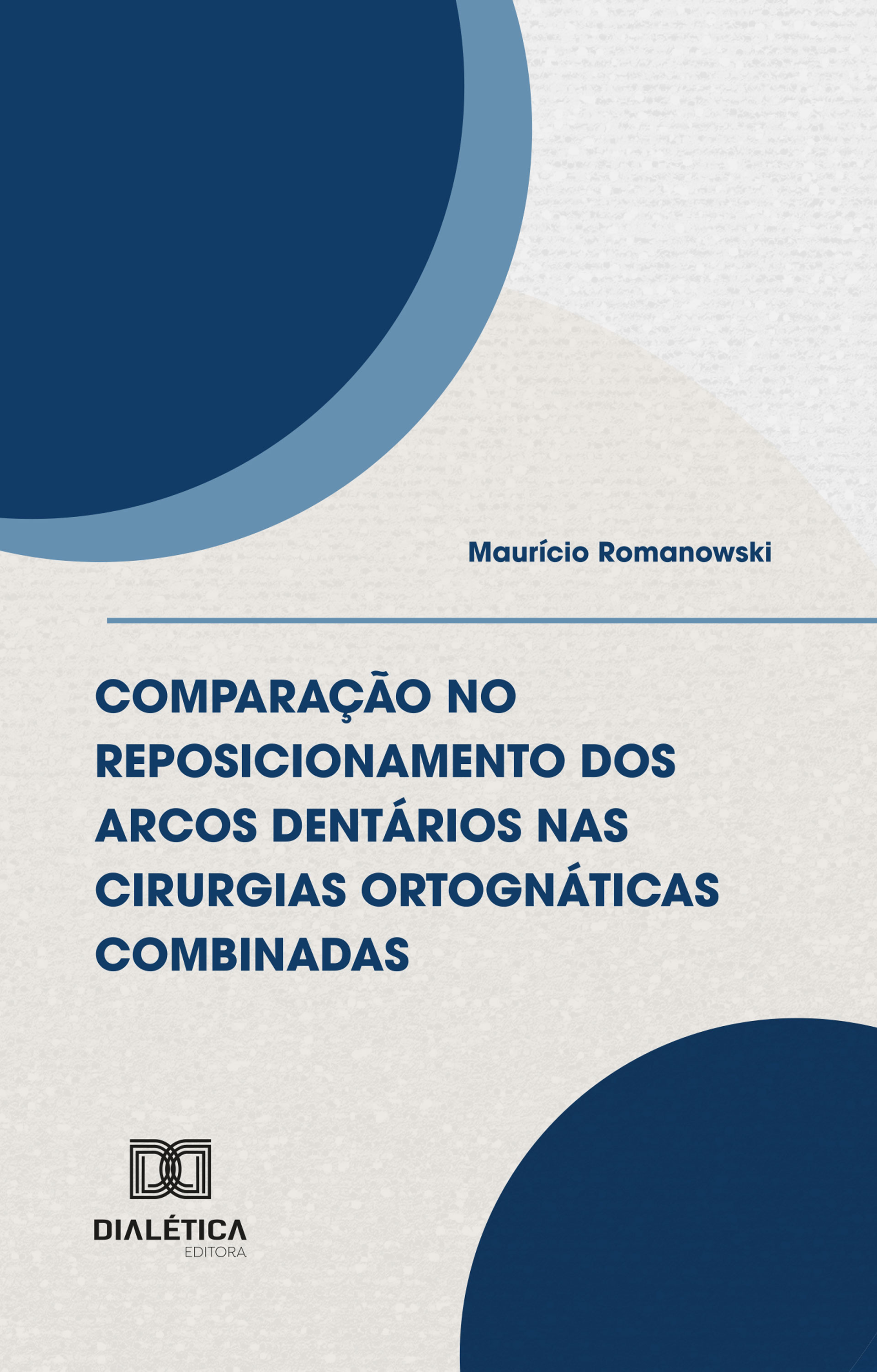 Comparação no reposicionamento dos arcos dentários nas cirurgias ortognáticas combinadas