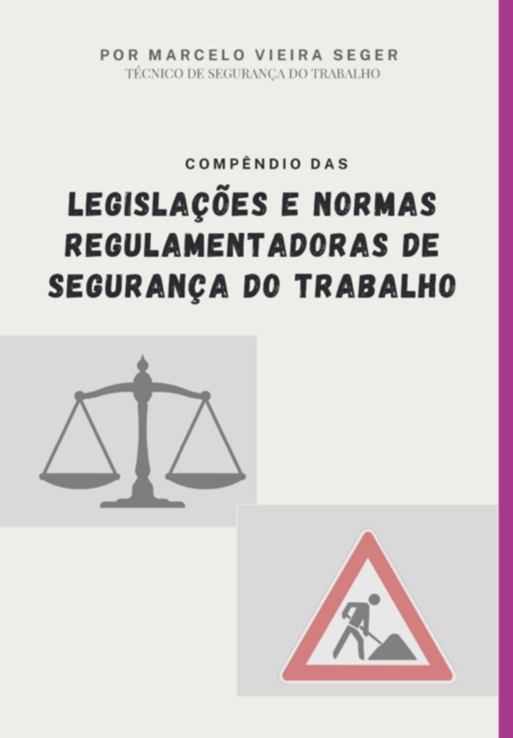 Compêndio Das Legislações E Normas Regulamentadoras De Segurança Do Trabalho