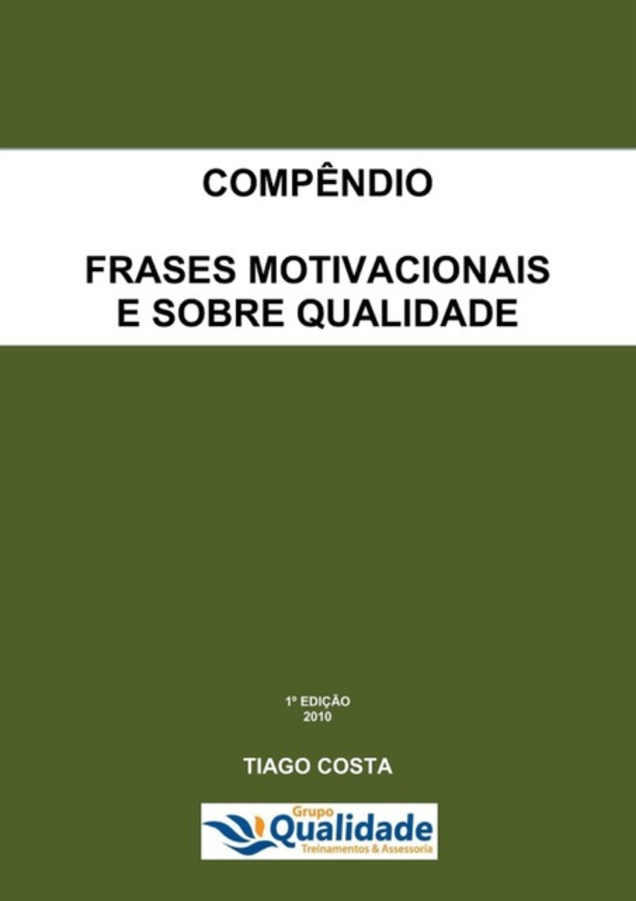 Compêndio - Frases Motivacionais E Sobre Qualidade