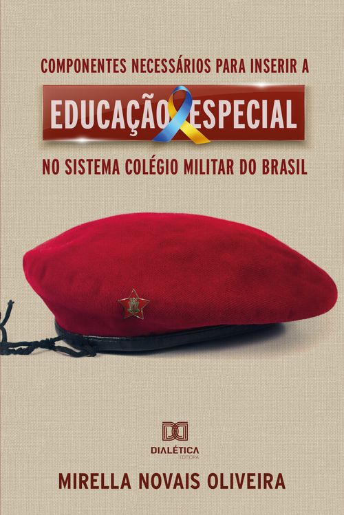Componentes necessários para inserir a Educação Especial no sistema Colégio Militar do Brasil
