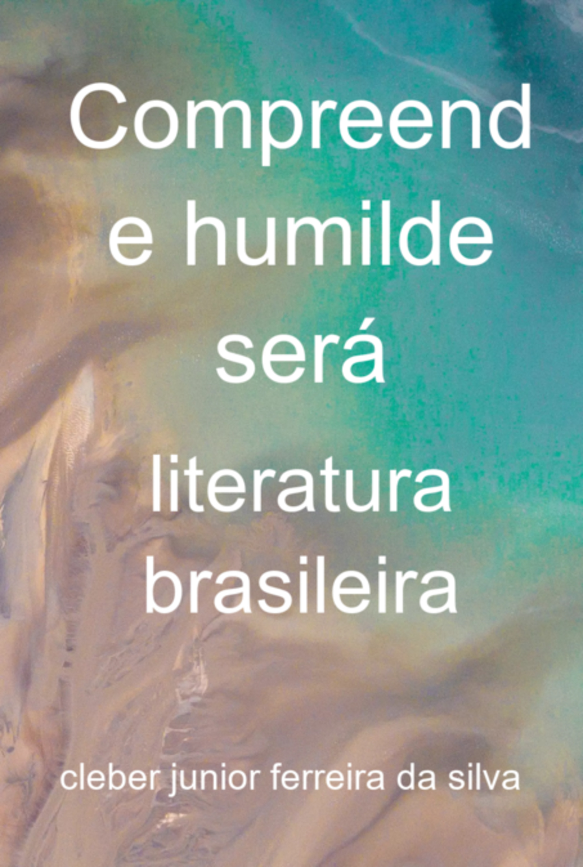 Compreende Humilde Será