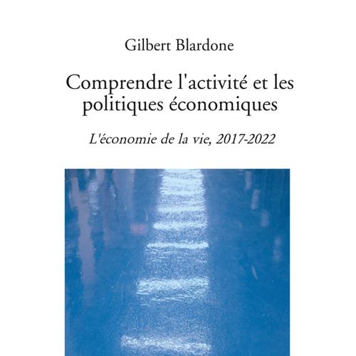 Comprendre l’activité et les politiques économiques