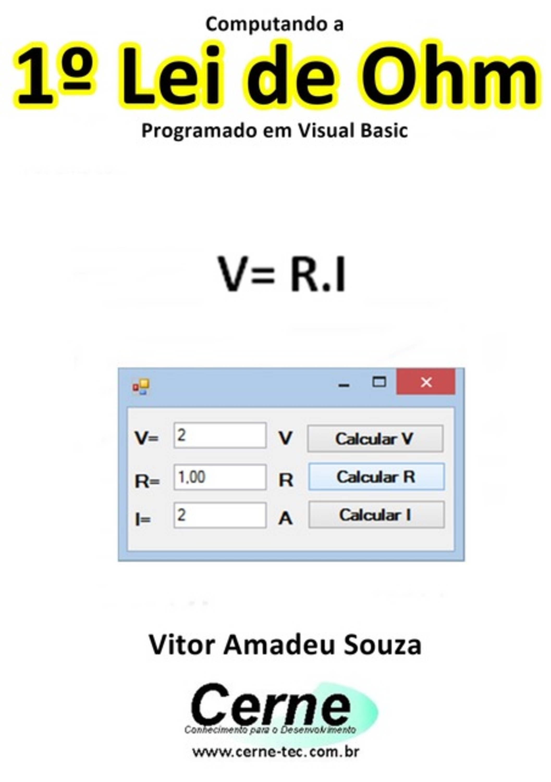 Computando A 1º Lei De Ohm Programado Em Visual Basic