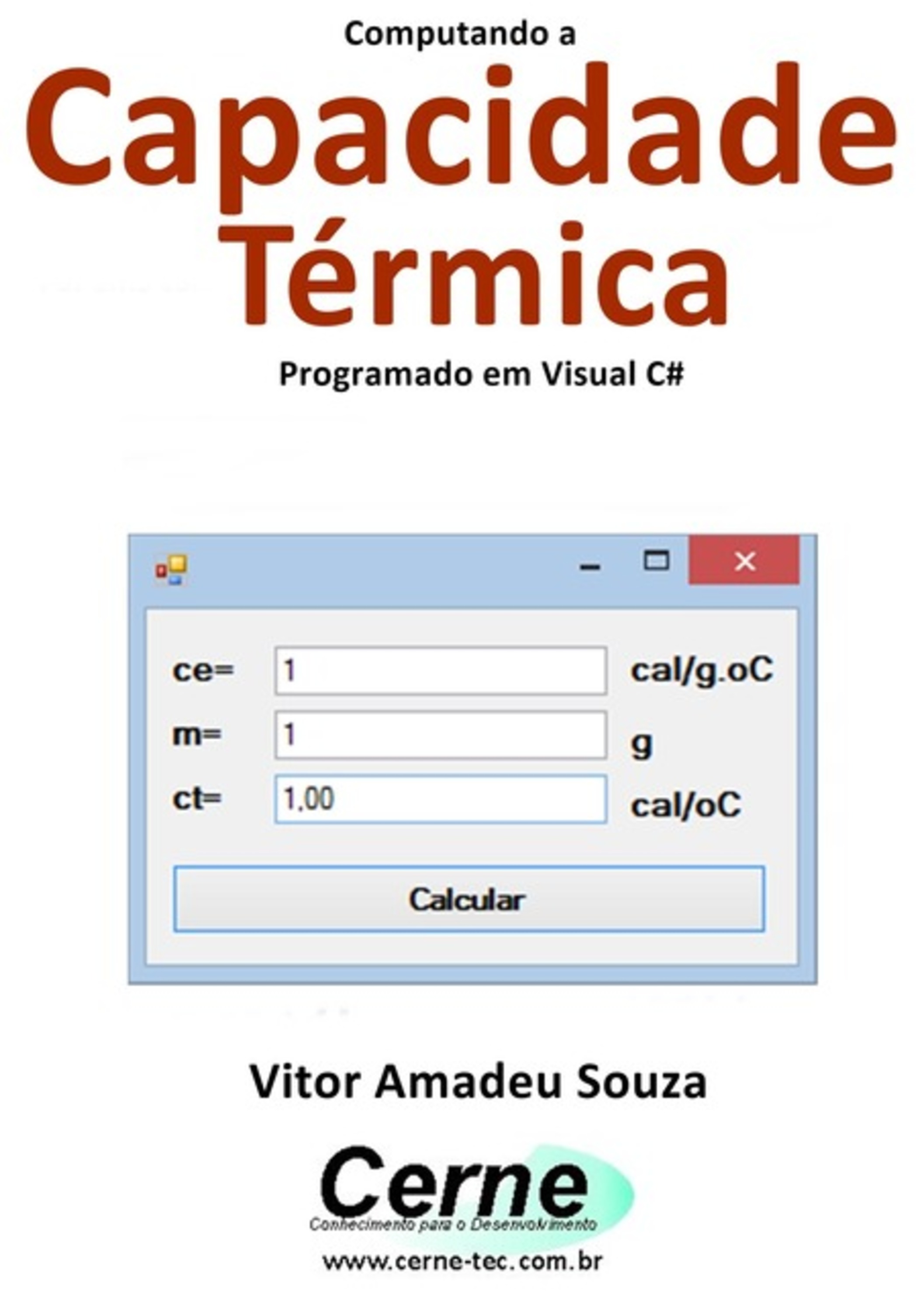 Computando A Capacidade Térmica Programado Em Visual C#