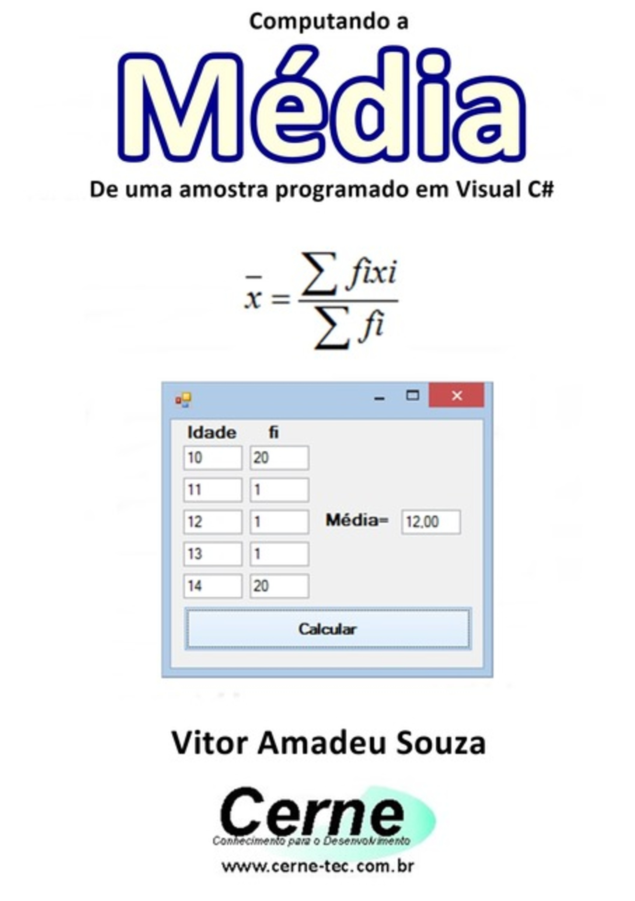 Computando A Média De Uma Amostra Programado Em Visual C#