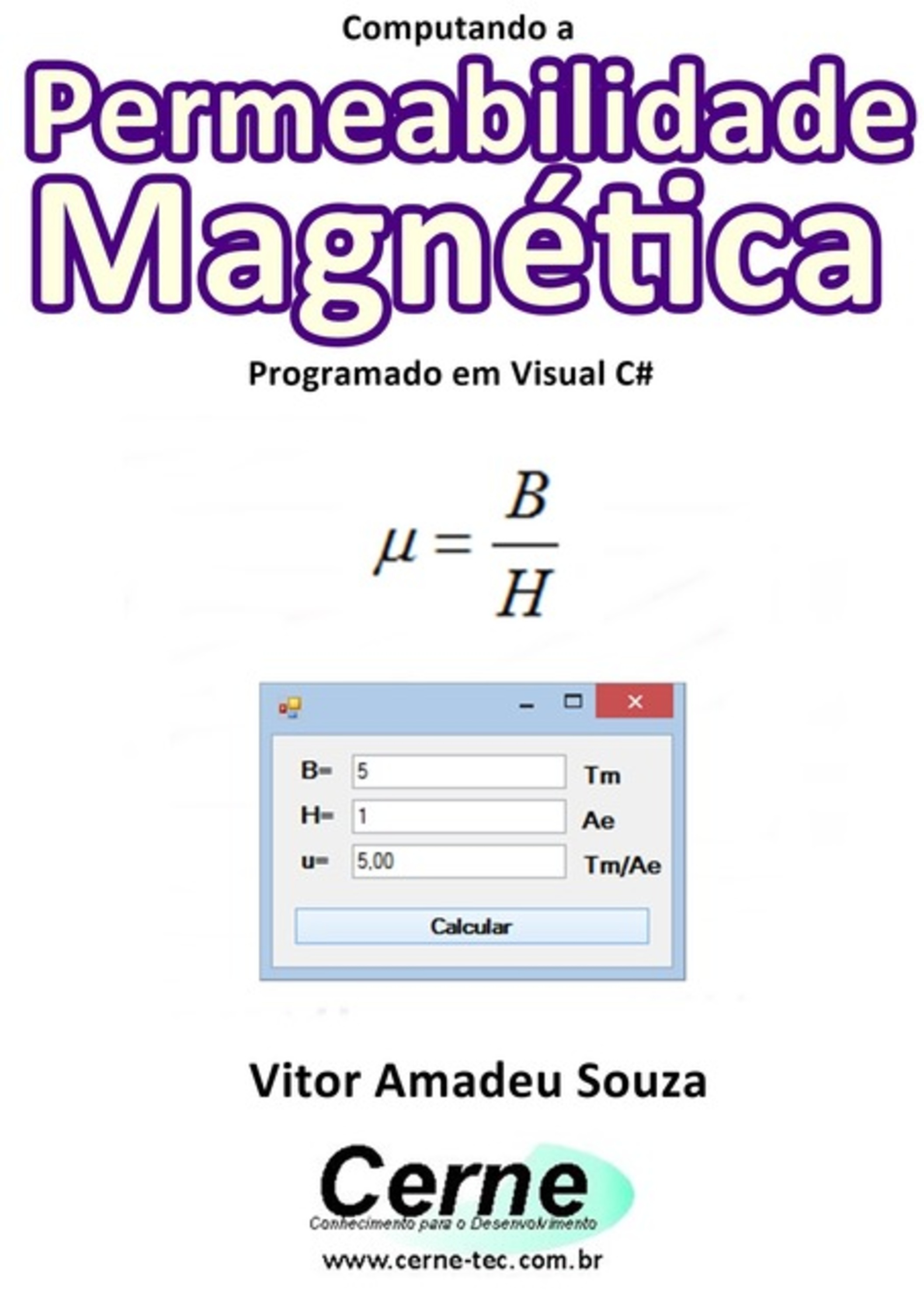 Computando A Permeabilidade Magnética Programado Em Visual C#