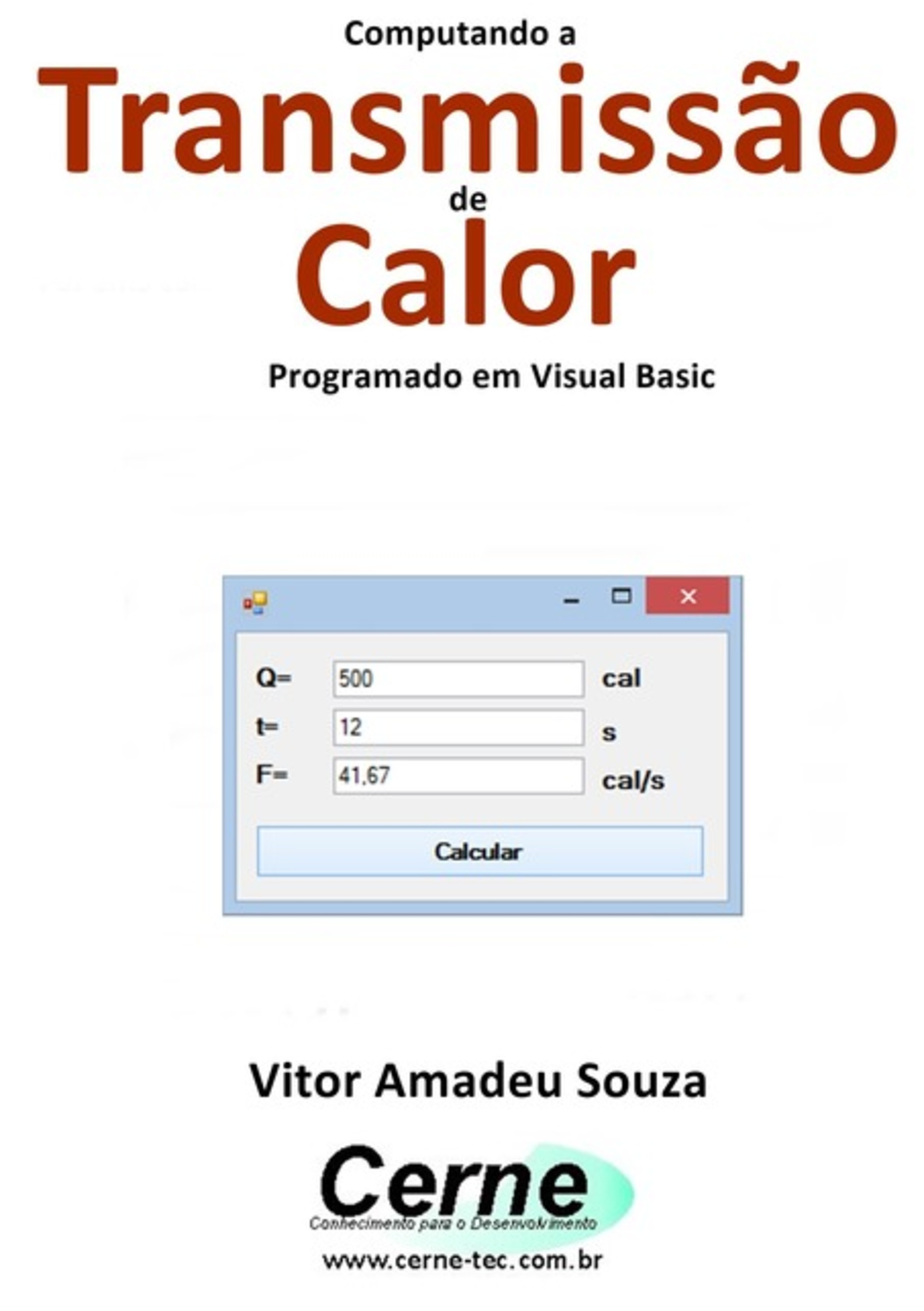 Computando A Transmissão De Calor Programado Em Visual Basic