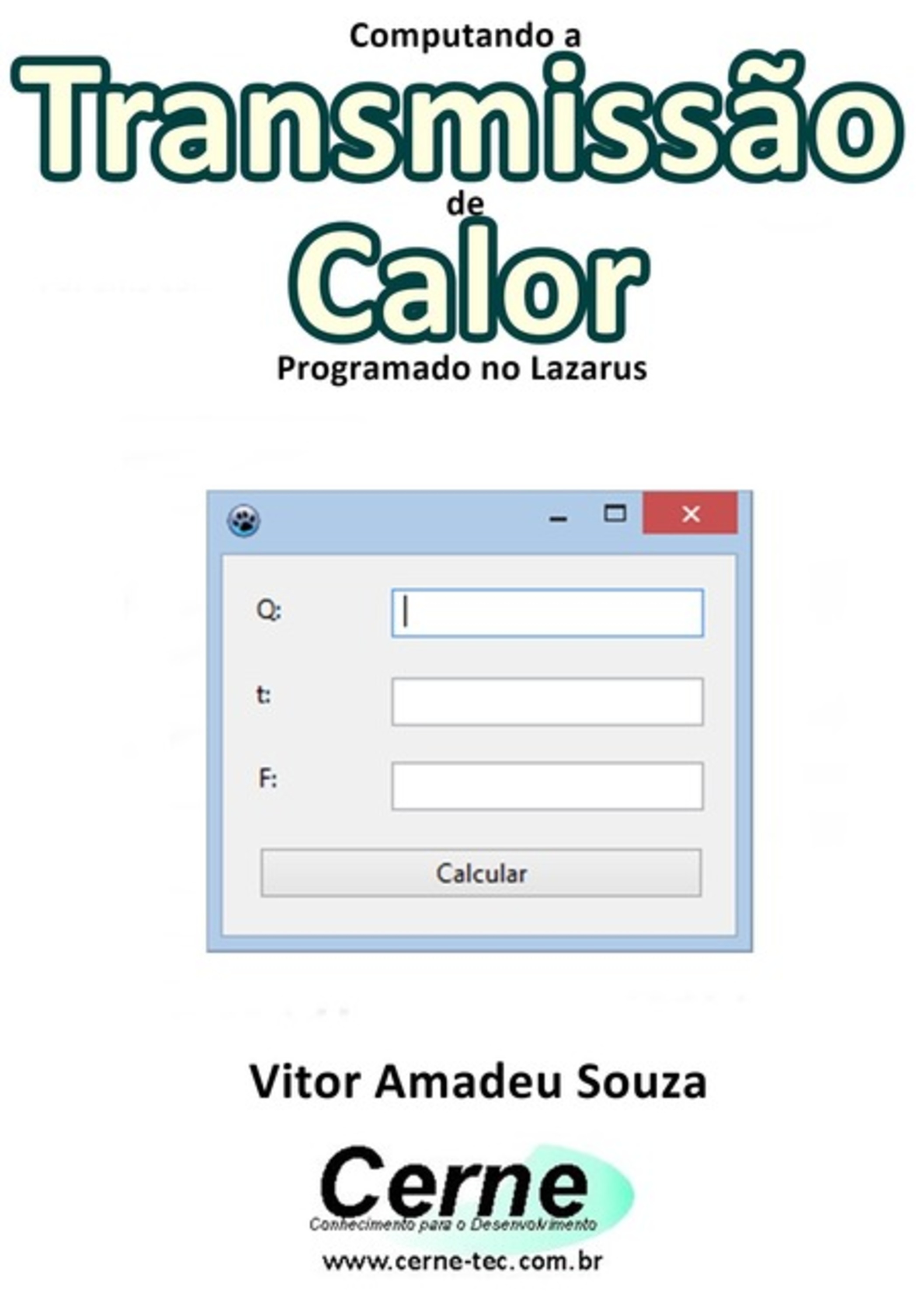 Computando A Transmissão De Calor Programado No Lazarus