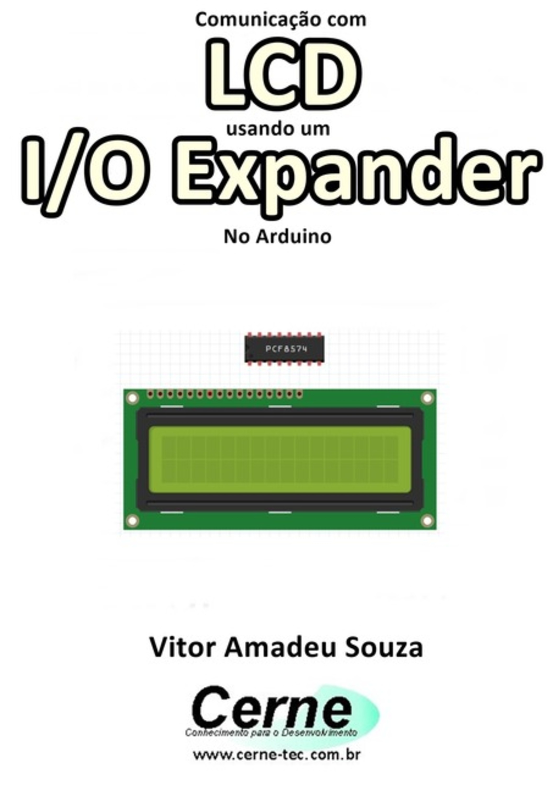 Comunicação Com Lcd Usando Um I/o Expander No Arduino