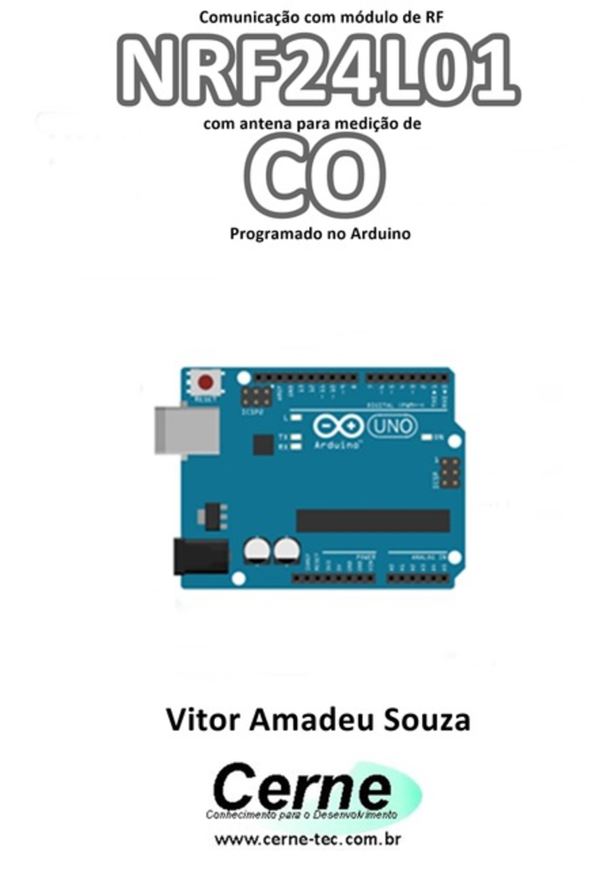 Comunicação Com Módulo De Rf Nrf24l01 Com Antena Para Medição De Co Programado No Arduino