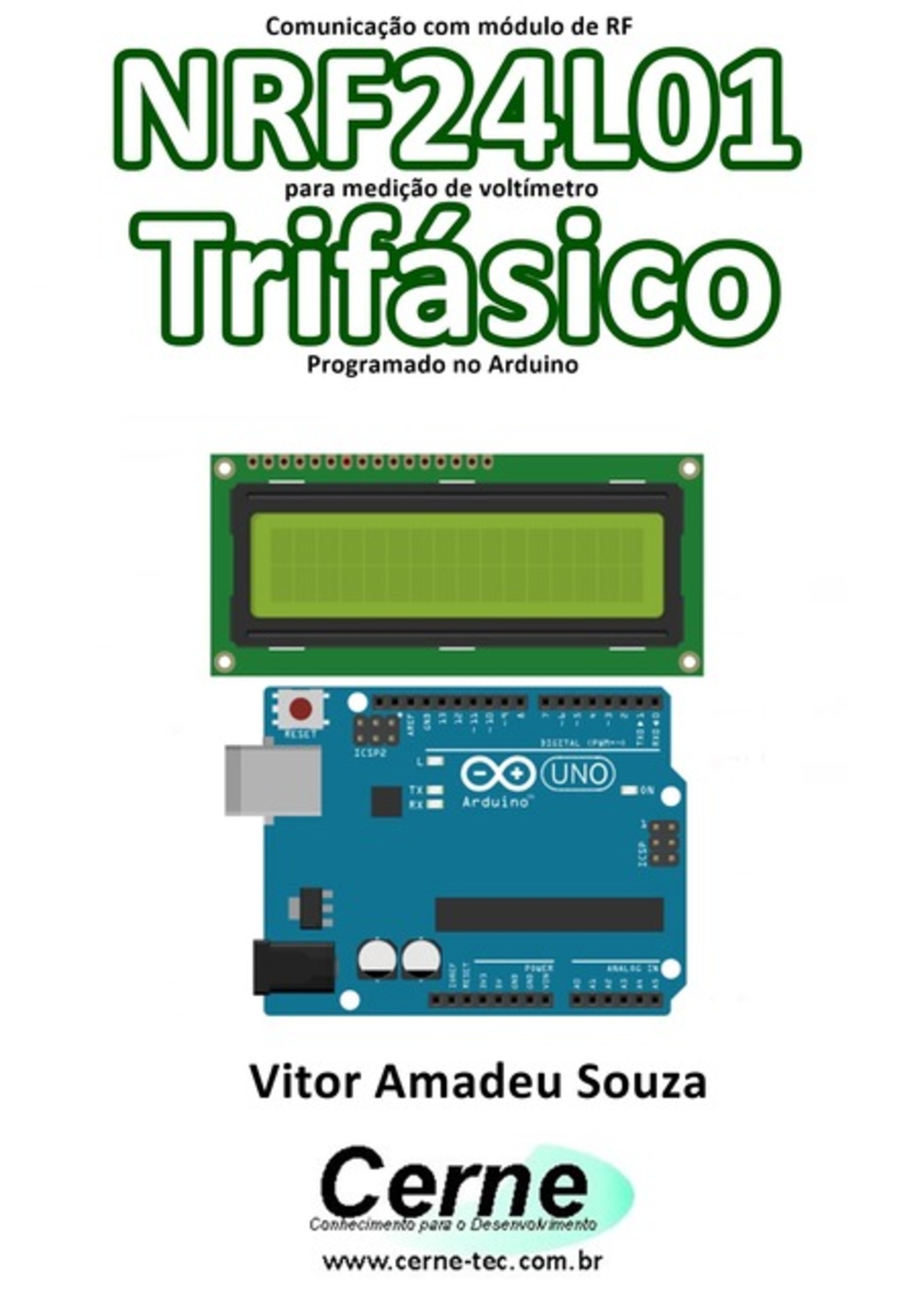 Comunicação Com Módulo De Rf Nrf24l01 Para Medição De Voltímetro Trifásico Programado No Arduino