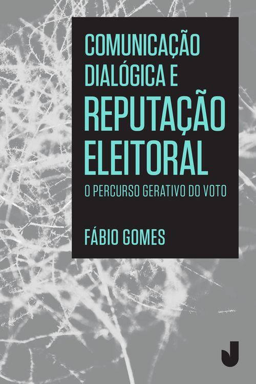 Comunicação dialógica e reputação eleitoral