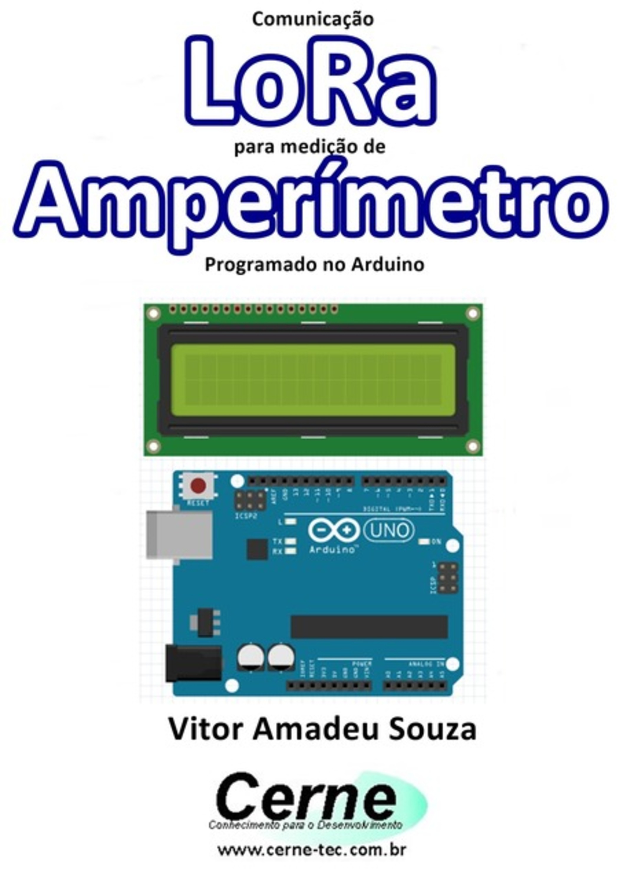 Comunicação Lora Para Medição De Amperímetro Programado No Arduino