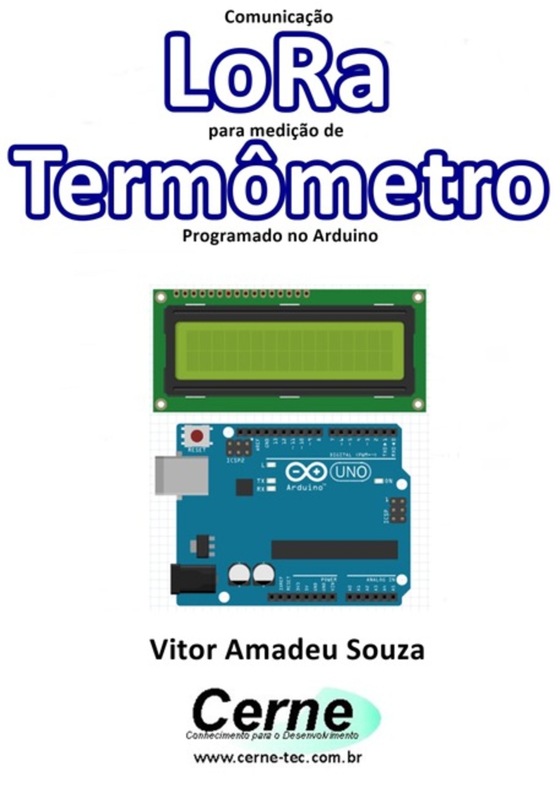 Comunicação Lora Para Medição De Termômetro Programado No Arduino