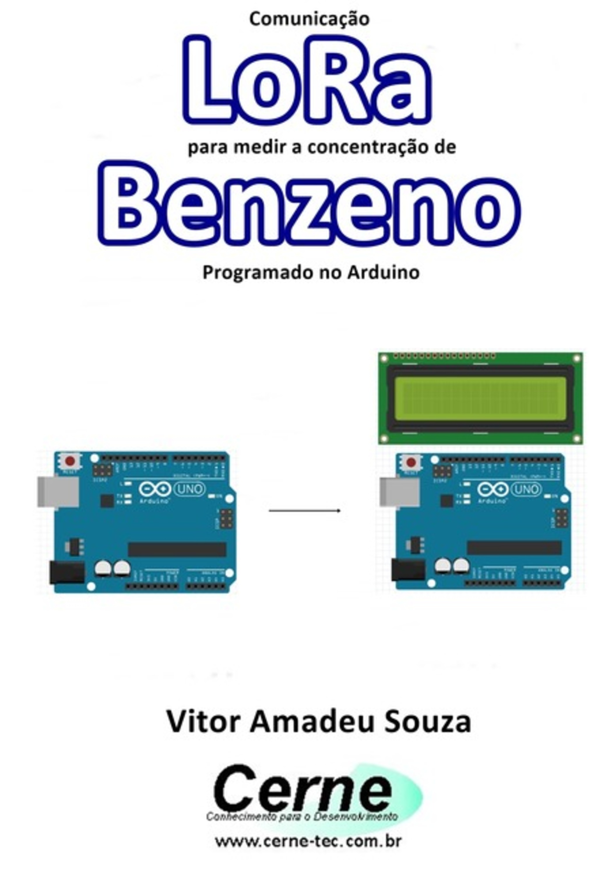 Comunicação Lora Para Medir A Concentração De Benzeno Programado No Arduino